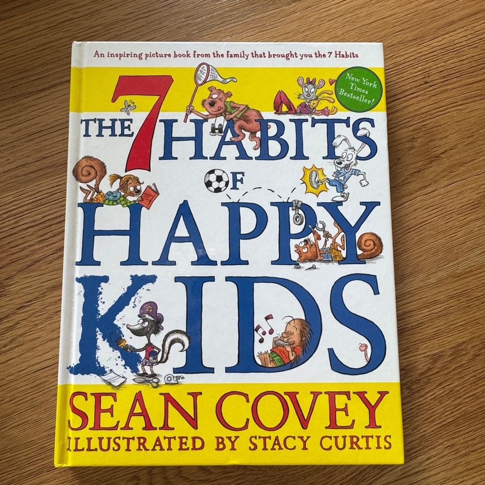 The 7 Habits of Happy Kids Sean Covey Hardcover Picture Book 9781416957768